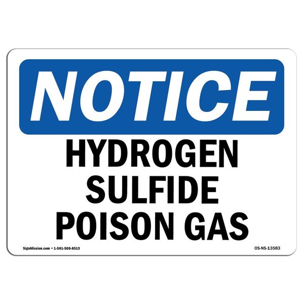 Signmission OSHA Notice Sign, 12" Height, 18" Width, Aluminum, Hydrogen Sulfide Poison Gas Sign, Landscape OS-NS-A-1218-L-13583